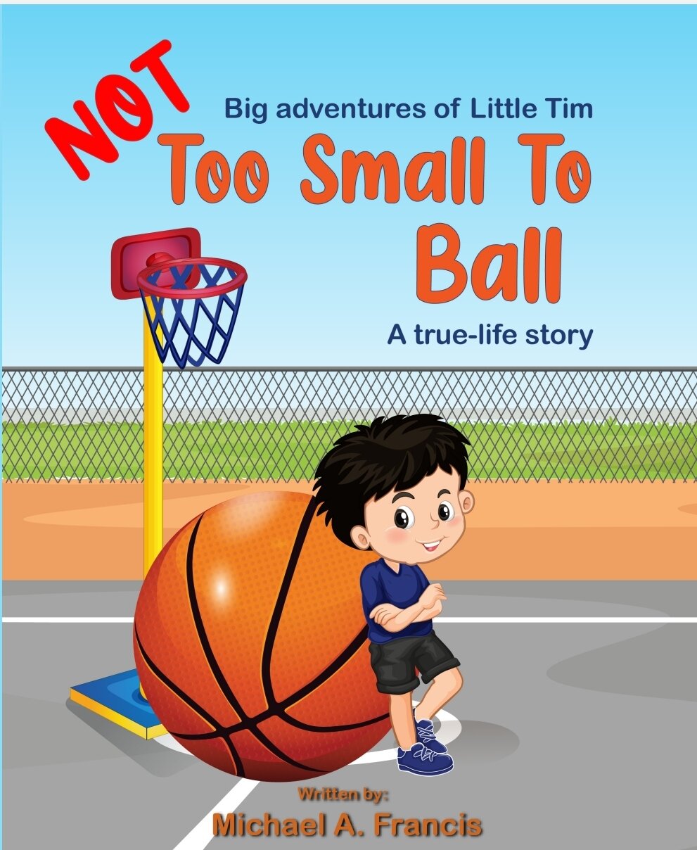 Not too small to ball- Children's book
